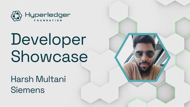 Developer Showcase Series: Harsh Multani, Blockchain Developer, Siemens