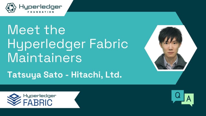 Meet the Hyperleger Fabric Maintainers – Tatsuya Sato, Hitachi, Ltd