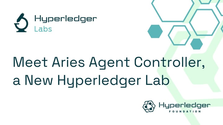 Meet Aries Agent Controller, a New Hyperledger Lab