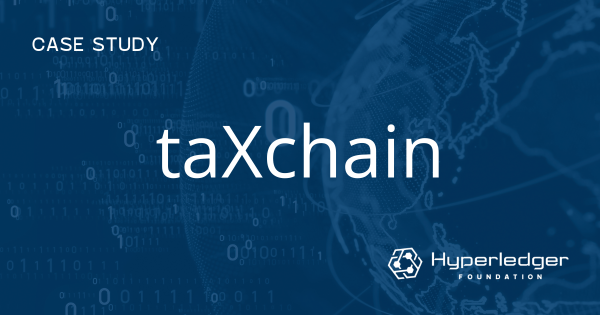 taXchain provides a faster, better, cheaper way to complete EU tax forms using Hyperledger Fabric
