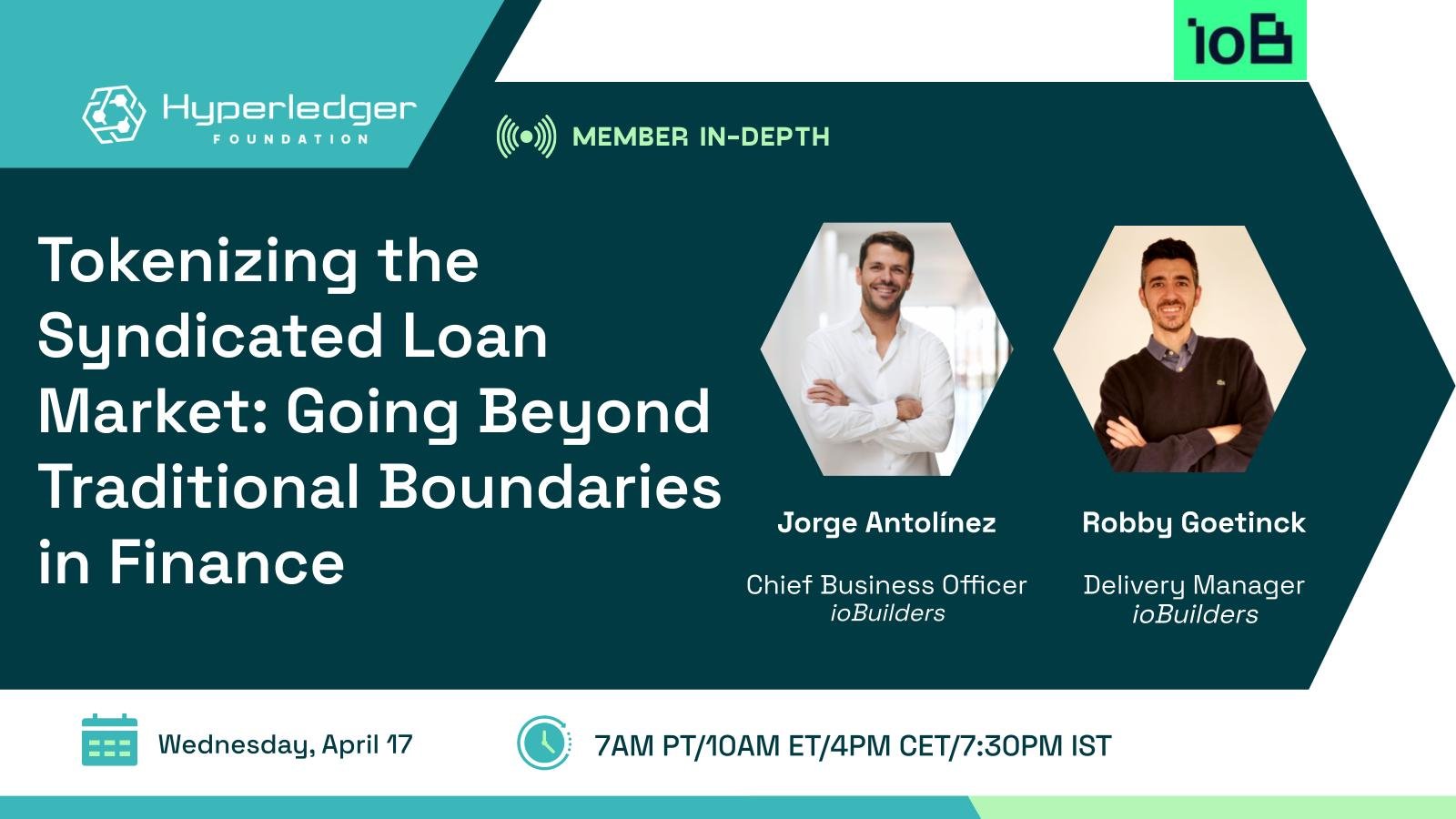 Hyperledger In-depth with ioBuilders: Tokenizing the Syndicated Loan Market: Going Beyond Traditional Boundaries in Finance