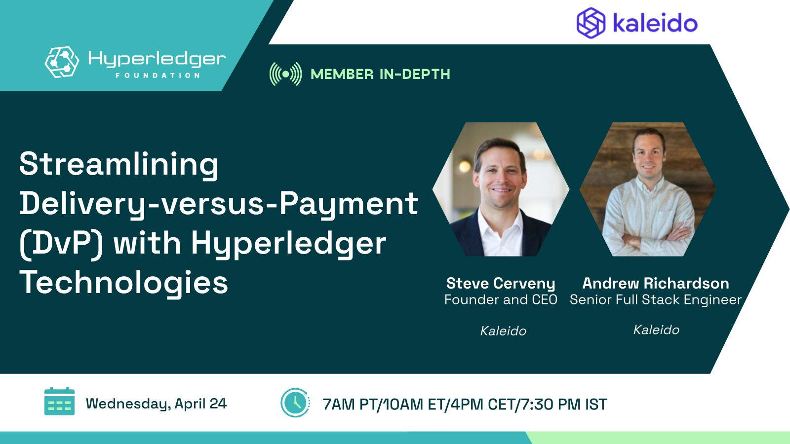 Hyperledger In-depth with Kaleido: Streamlining Delivery-versus-Payment (DvP) with Hyperledger Technologies