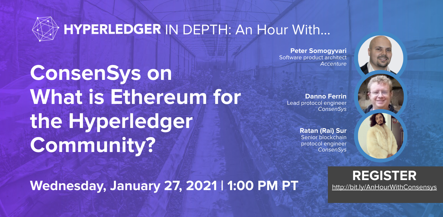 Hyperledger In-Depth: An hour with ConsenSys on What is Ethereum for the Hyperledger Community?
