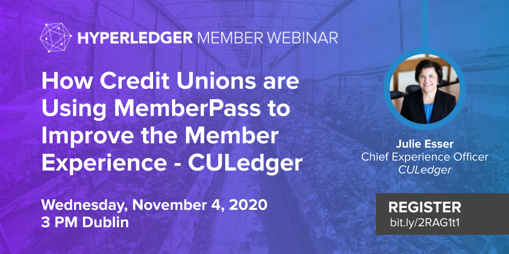 Hyperledger Member Webinar: How Credit Unions are Using MemberPass to Improve the Member Experience- CULedger