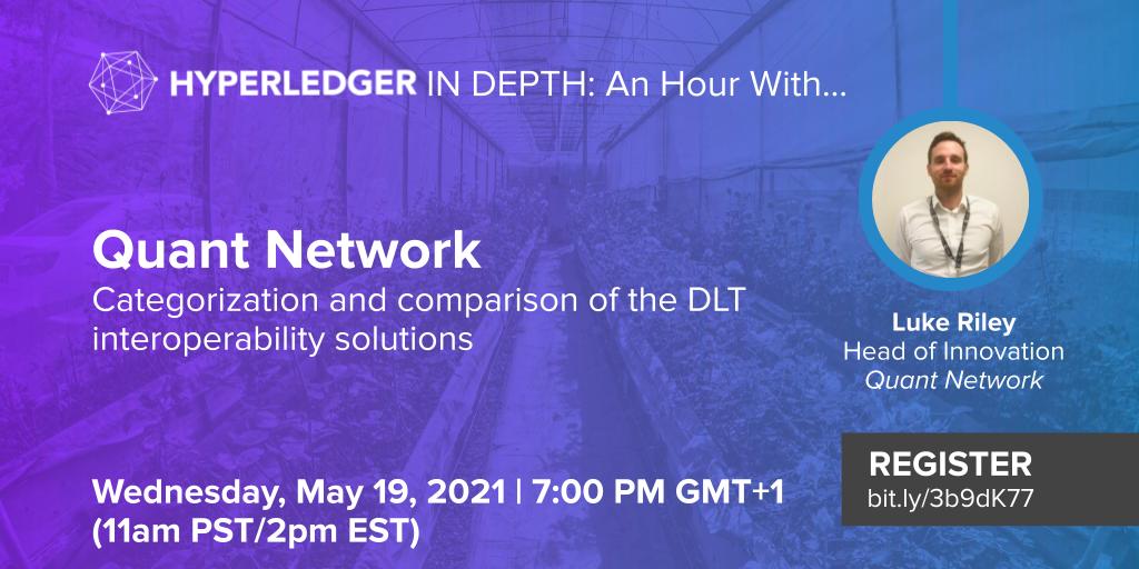 Hyperledger In-depth: An hour with Quant Network: Categorization and comparison of the DLT interoperability solutions