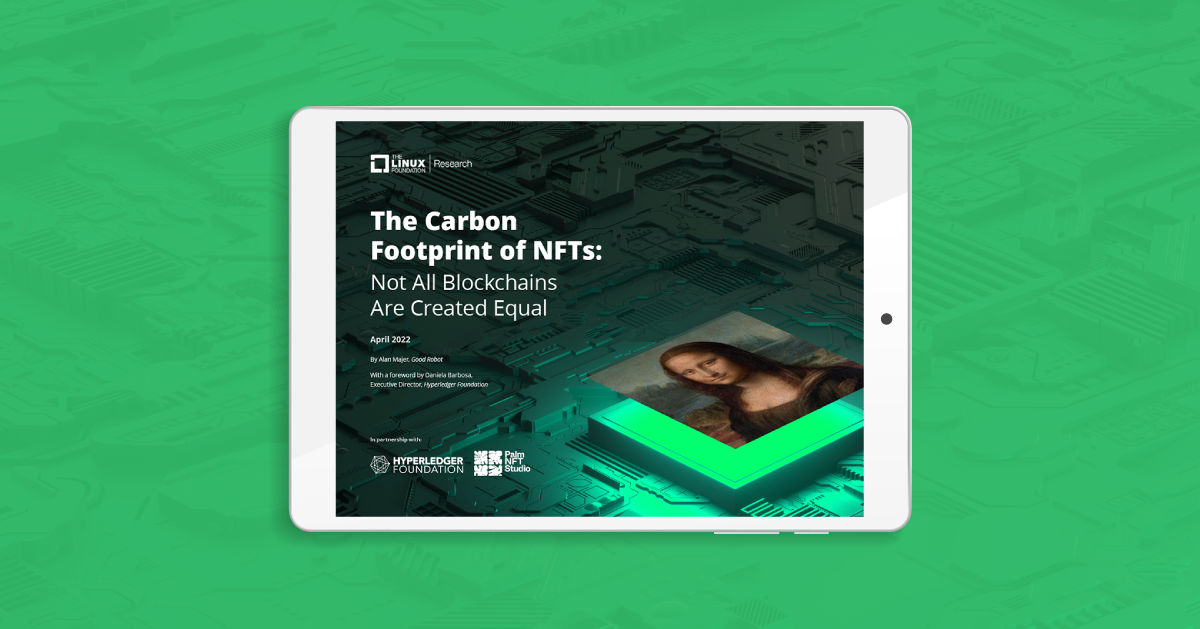 Sustainability by design: Takeaways from Linux Foundation Research “The Carbon Footprint of NFTs” report