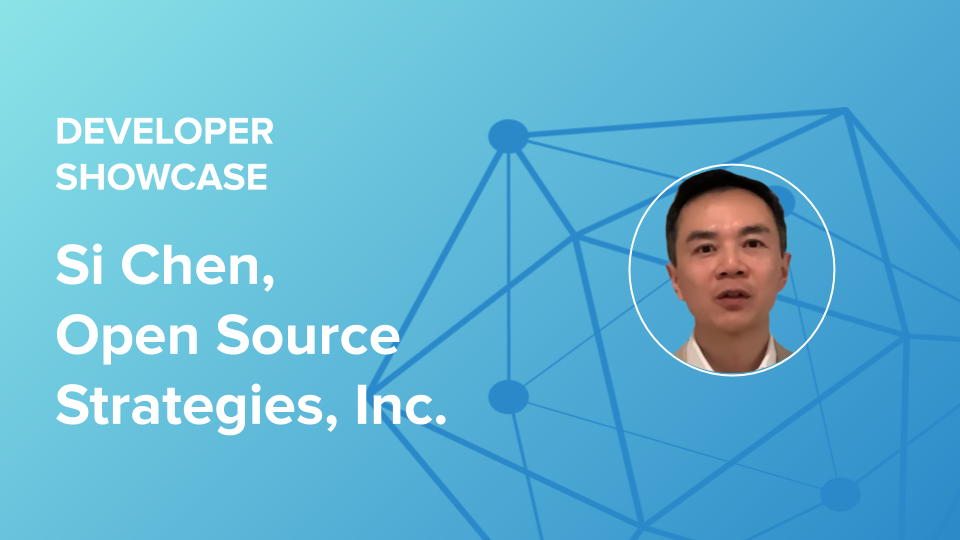 Developer Showcase Series: Si Chen, Open Source Strategies, Inc.